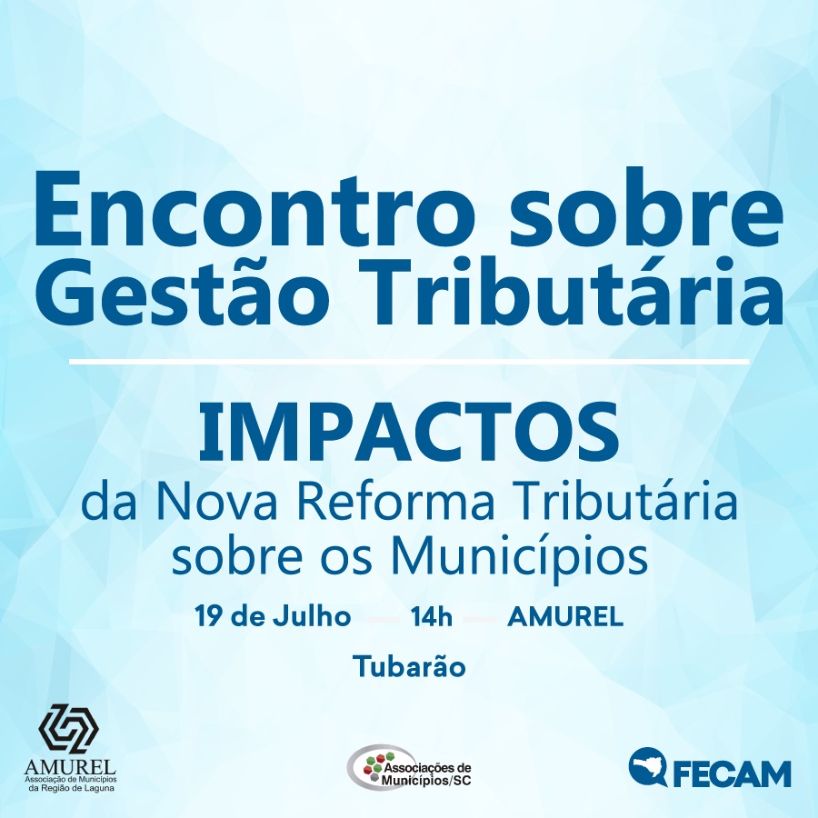 You are currently viewing Amurel recebe nesta sexta-feira encontro promovido pela Fecam sobre a nova proposta de Reforma Tributária