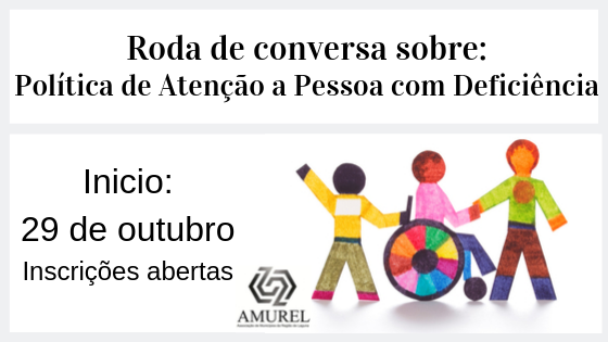 Read more about the article Amurel promove roda de conversa sobre a Política de Atenção à Pessoa com Deficiência