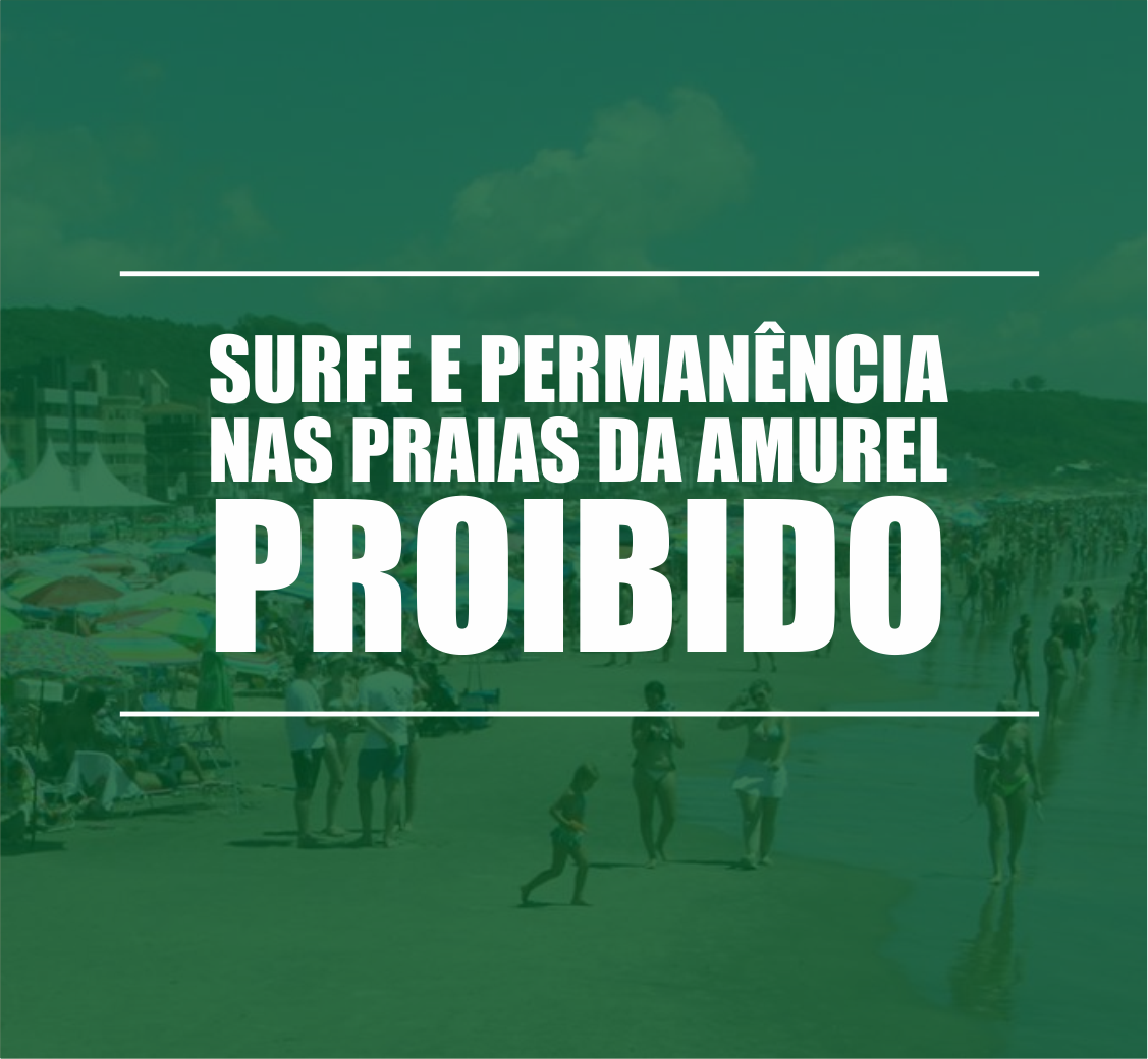 You are currently viewing Surfe e permanência nas praias estão proibidos na Amurel