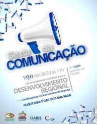 Read more about the article Desenvolvimento Regional é tema da próxima “Sexta da Comunicação”