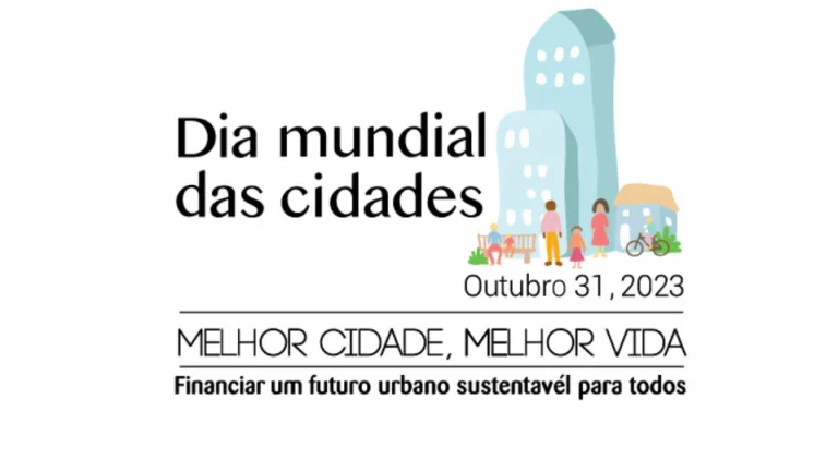 Read more about the article Dia Mundial das Cidades é comemorado nesta terça, 31