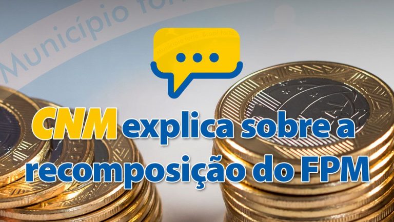 Read more about the article CNM orienta gestores sobre compensações do FPM e ICMS