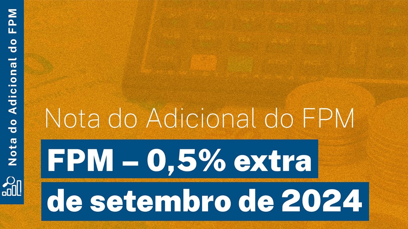 You are currently viewing FPM adicional de setembro chega a 0,5% e soma R$ 3,5 bilhões em 2024