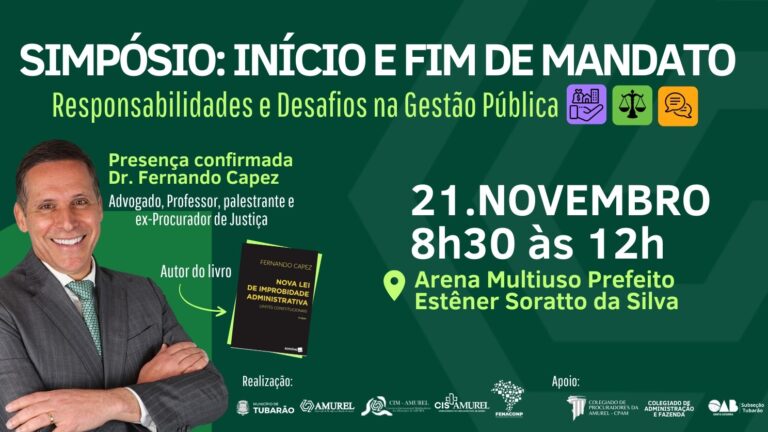 Read more about the article Simpósio “Início e Fim de Mandato: Responsabilidades e Desafios na Gestão Pública” 